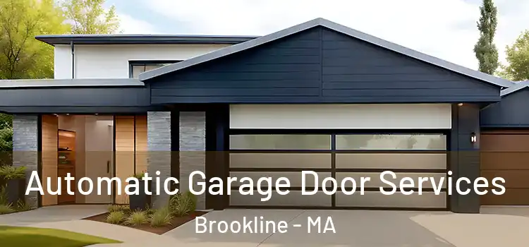  Automatic Garage Door Services Brookline - MA
