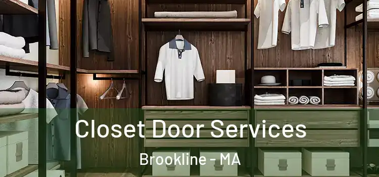 Closet Door Services Brookline - MA