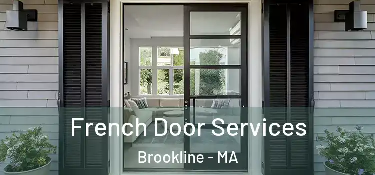 French Door Services Brookline - MA