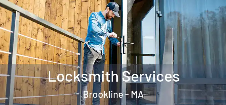 Locksmith Services Brookline - MA