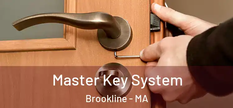 Master Key System Brookline - MA