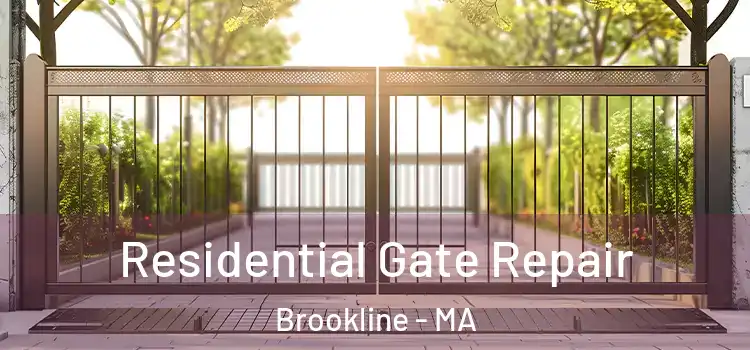 Residential Gate Repair Brookline - MA