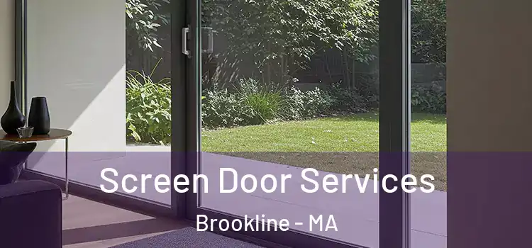 Screen Door Services Brookline - MA