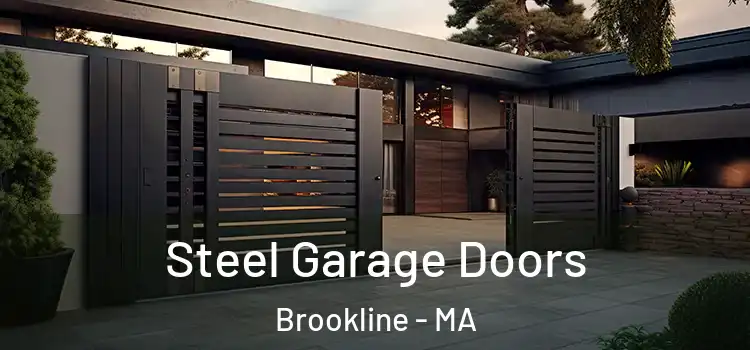 Steel Garage Doors Brookline - MA